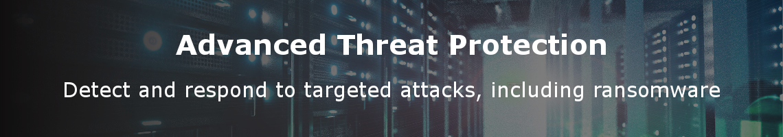 Advanced Threat Protection
